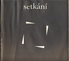 SETKÁNÍ. - Valašské Meziříčí, Katalog výstavy. 1978.