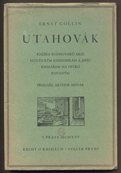 COLLIN, ERNST: UTAHOVÁK. - 1925.