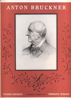 BRUCKNER, ANTON - MUSIKER PORTRAITS.