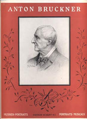 BRUCKNER, ANTON - MUSIKER PORTRAITS.