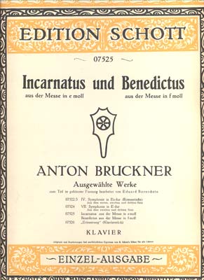 BRUCKNER, ANTON: INCARNATUS UND BENEDICTUS.