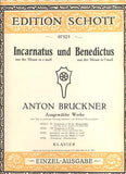 BRUCKNER, ANTON: INCARNATUS UND BENEDICTUS.