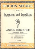 BRUCKNER, ANTON: INCARNATUS UND BENEDICTUS.