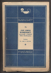 NOVÁK, JAN V.: JAN AMOS KOMENSKÝ, PRACOVNÍK A BUDOUCÍ DOBRO ČLOVĚČENSTVA. - (1920).