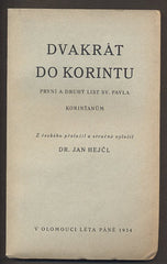 DVAKRÁT DO KORINTU - PRVNÍ A DRUHÝ LIST SV. PAVLA KORINŤANŮM. - 1934.