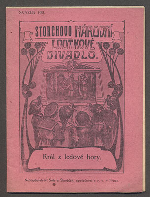 KRÁL Z LEDOVÉ HORY. -  Storchovo loutkové divadlo. /loutkové divadlo/