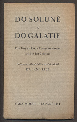 DO SOLUNĚ A DO GALATIE - Dva listy sv. Pavla Thessaloničanům a jeden list Galatům. - 1933.