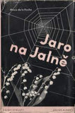 Muzika - DE LA ROCHE; MAZO: JARO NA JALNĚ. - 1946. Obálka; vazba a úprava FRANTIŠEK MUZIKA.