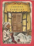 Kubašta - ČERVENÁ KARKULKA. - 50. léta. Ilustrace V. KUBAŠTA. PRODÁNO/SOLD