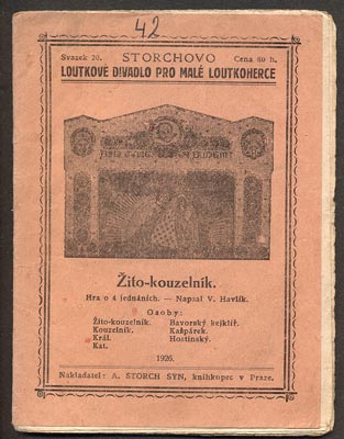 HAVLÍK, VLADIMÍR: ŽITO-KOUZELNÍK. - 1926. Storchovo loutkové divadlo. /loutkové divadlo/