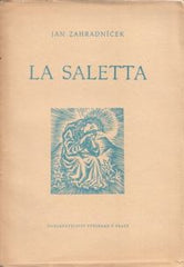 ZAHRADNÍČEK; JAN: LA SALETTA. - 1947. Dřevoryty a úprava MICHAEL FLORIAN. /sr/