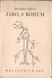SEIFERT; JAROSLAV: JARO; S BOHEM. - 1937. 1. vyd. Kresby FRANTIŠEK BIDLO. PRODÁNO/SOLD