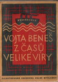 BENEŠ; VOJTA: Z ČASŮ VELIKÉ VÍRY. - 1926.