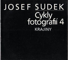 Sudek - JOSEF SUDEK. CYKLY FOTOGRAFIÍ 4. KRAJINY. - 1985. Katalog výstavy na zámku Kozel.