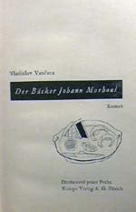 Toyen - VANČURA; VLADISLAV: DER BÄCKER JOHANN MARHOUL. - 1937.