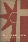 KALANDRA; ZÁVIŠ: ČESKÉ POHANSTVÍ. - 1947. 1. vyd. Obálka P. TUČNÝ. REZERVACE.