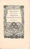 KARÁSEK ZE LVOVIC; JIŘÍ: OBRÁCENÍ RAYMUNDA LULLA. - 1919. Dřevoryty vyzdobil F. KOBLIHA.