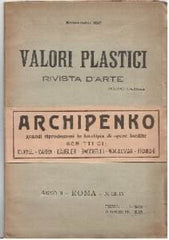 Archipenko - VALORI PLASTICI. - 1920. Anno II; N. III-IV.