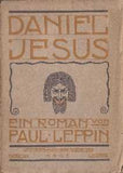 LEPPIN PAUL: DANIEL JESUS. - 1905. Obálka; ornamentace stránek; úprava a frontispis RICHARD TESCHNER. PRODÁNO/SOLD