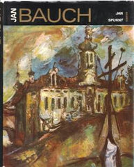 Bauch - SPURNÝ; JAN: JAN BAUCH. - 1978. Umělecké profily sv. 7. REZERVACE (mu)