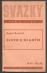 BEDNÁŘ, KAMIL: SLOVO K MLADÝM. - 1940.