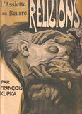 Kupka - RELIGIONS. L'ASSIETTE AU BEURRE. - 1904. N° 162. Barevné litografie FRANTIŠEK KUPKA. PRODÁNO
