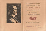 PRESIDENTA ČESKÉ REPUBLIKY PROF. T. G. MASARYKA - 1918. Kubistická úprava JAROSLAV MOTYČKA.