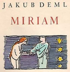 DEML; JAKUB: MIRIAM. - 1937. Kolorovaná il. FRANTIŠEK BÍLEK; dedikace a podpis J. Deml. /sr/