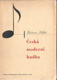 Rossmann - HELFERT; VLADIMÍR: ČESKÁ MODERNÍ HUDBA. - 1936. Obálka a úprava ZDENĚK ROSSMANN. PRODÁNO/SOLD