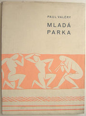 Mašek - VALÉRY; PAUL: MLADÁ PARKA. - 1937. 4 celostr. litografie (z nich 3 sign.) VÁCLAV MAŠEK.