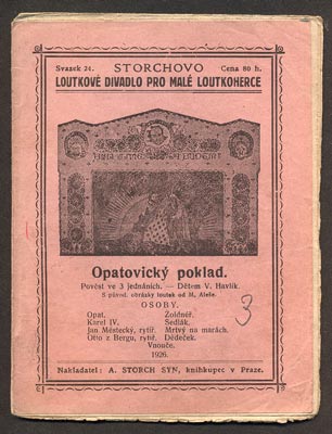 HAVLÍK, VLADIMÍR: OPATOVICKÝ POKLAD. - 1926. Storchovo loutkové divadlo. /loutkové divadlo/