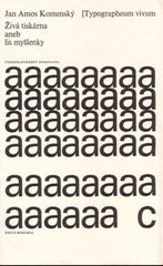 KOMENSKÝ; JAN AMOS: TYPOGRAPHEUM VIVUM. - 1968. Ilustr. ZDENĚK SKLENÁŘ; typografie a typografické kompozice O. HLAVSA. /60/