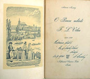 NOVOTNÝ; ANTONÍN: O PRAZE F.L. VĚKA. - 1940. Il. VOJTĚCH KUBAŠTA. Dedikace autora významné osobnosti české kulturní historie.