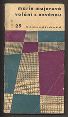 MAJEROVÁ, MARIE: VOLÁNÍ S OZVĚNOU. - 1960. Otázky a názory.