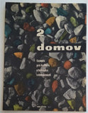 DOMOV - ČASOPIS PRO KULTURU A TECHNIKU V DOMÁCNOSTI. - Č. 2. 1961.