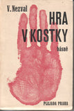 NEZVAL; VÍTĚZSLAV: HRA V KOSTKY. - 1928. 1. vyd. Ob. JINDŘICH ŠTYRSKÝ.