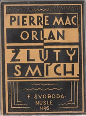 MAC ORLAN; PIERRE: ŽLUTÝ SMÍCH. - 1925. Anonymní obálka.