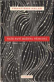 HALAS;  FRANTIŠEK: NAŠE PANÍ BOŽENA. - 1948.