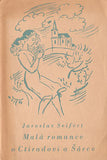SEIFERT; JAROSLAV: MALÁ ROMANCE O CTIRADOVI A ŠÁRCE. - 1941. Neprodejný novoroční tisk. Ilustrace MORAVEC.