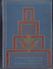 NEZVAL; VÍTĚZSLAV: KRONIKA Z KONCE TISÍCILETÍ. - 1929. Titul. list upravil K. TEIGE.