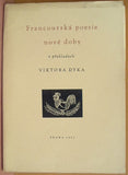 Tichý - FRANCOUZSKÁ POESIE NOVÉ DOBY V PŘEKLADECH VIKTORA DYKA. - 1957. Suchá jehla 135x90; FRANTIŠEK TICHÝ; sign.; dat. /Tichý/