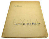 KOLÁŘ; JIŘÍ: LIMB A JINÉ BÁSNĚ. - 1945. 1. vyd.; podpis autora s dedikací B. Fučíkovi; ilustrace FRANTIŠEK GROSS.