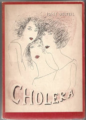 Šíma - DELTEIL; JOSEF: CHOLERA. - 1926. Obálka JOSEF ŠÍMA; titulní list KAREL TEIGE.
