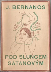 Toyen - BERNANOS; GEORGES: POD SLUNCEM SATANOVÝM. - 1928. Obálka TOYEN. PRODÁNO