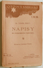 ZÍBRT; ČENĚK: NÁPISY ZE STAROČESKÝCH PAMÁTNÍKŮ. - 1907.