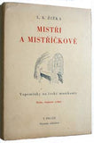 ŽIŽKA; L. K.: MISTŘI A MISTŘÍČKOVÉ. - 1947.