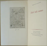 Tichý - STEVENSON; ROBERT LOUIS: DÍTĚ TAK SAMO. - 1956. 2 suché jehly; ve front. sign. a dat. PRODÁNO / SOLD