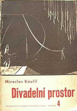 KOUŘIL; MIROSLAV: DIVADELNÍ PROSTOR. - 28 s. obr. příloh - fotografie scénických výprav - autoři foto M. HÁK a K. DRBOHLAV. -sold