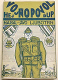 LJUBOTRN; SAVO: VOJNO POVOL; HEJ RUP! - 1930.