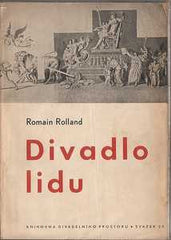 Kouřil - ROLLAND; ROMAIN: DIVADLO LIDU. - Knihovna divadelního prostoru. Obálka Miroslav KOUŘIL.